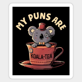 My Puns Are Koala Tea Magnet